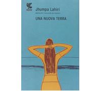 Una nuova terra [Paperback] [Jun 05, 2008] Lahiri, Jhumpa and Oddera, Federica