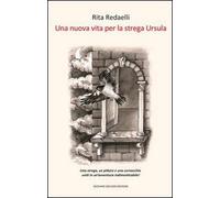 Una nuova vita per la strega Ursula