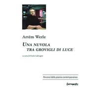 Una nuvola tra grovigli di luce. Testo russo a fronte