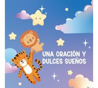 UNA ORACIÓN Y DULCES SUEÑOS