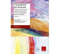 Una palestra per la mente. Vol. 3 - Gollin Donata, Ruaro Cristina, Peruzzi...