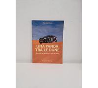 Libri Fabrizio Bruno - Una Panda Tra Le Dune. Storie Di Un'utilitaria Al Rally D