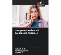 Una panoramica sul dolore oro-facciale