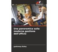 Una panoramica sulla moderna gestione dell'ufficio