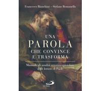 Una parola che convince e trasforma. Manuale di analisi retorico-epistolar...