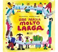 Una parola molto larga. Ediz. a colori