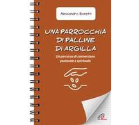 Una parrocchia di palline di argilla. Un percorso di conversione pastorale e spirituale