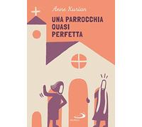 Una parrocchia quasi perfetta