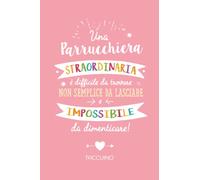 Una Parrucchiera straordinaria è difficile da trovare, non semplice da lasciare e impossibile da dimenticare: Quaderno appunti (A5) | Regalo di addio ... per dire Grazie inaugurazione o Pensione