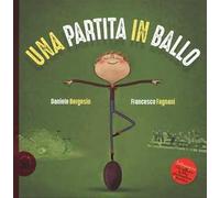 Una partita in ballo. Ediz. a colori