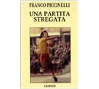 Una partita stregata