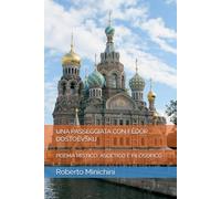 UNA PASSEGGIATA CON FËDOR DOSTOEVSKIJ: POEMA MISTICO, ASCETICO E FILOSOFICO
