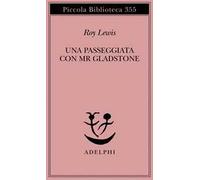 Una passeggiata con Mr. Gladstone