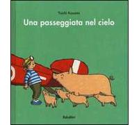 Una passeggiata nel cielo. Ediz. a colori