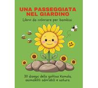 Una Passeggiata nel Giardino: Libro da colorare per bambini