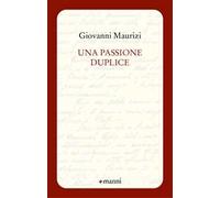 Una passione duplice
