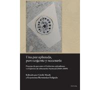 Una Paz Aplazada, Pero Urgente Y Necesaria (Tascabile)