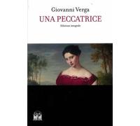 Una peccatrice. Ed Integrale