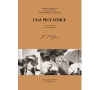 Una peccatrice. Ediz. critica - Verga Giovanni