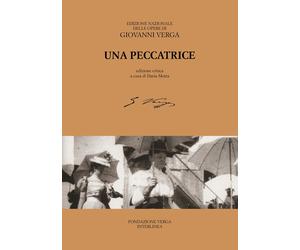 Una peccatrice. Ediz. critica - Verga Giovanni