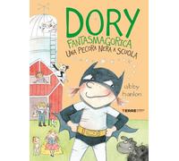 Una pecora nera a scuola. Dory fantasmagorica