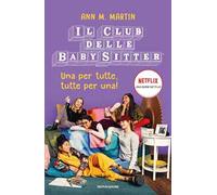 Una per tutte, tutte per una! Il Club delle baby sitter