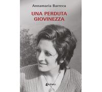 Una perduta giovinezza - [EBS Print]