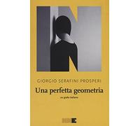 Una perfetta geometria