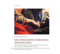 Una perfezione d'armonia meravigliosa. Prassi cembalo-organistica del basso continuo italiano dalle origini all'inizio del XVIII secolo