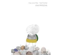 Una persona. Ediz. illustrata - Hae-June Wee, Frankel Yael