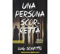 Una persona scorretta - Schifitto Luigi