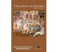 Una piazza, un racconto. Storie conviviali
