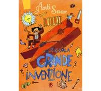 Una piccola grande invenzione. Ediz. illustrata
