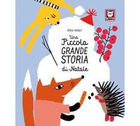 Una piccola grande storia di Natale. Ediz. a colori