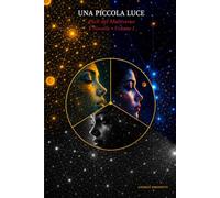 Una Piccola Luce: Cicli del Multiverso - V Novelle - Volume I