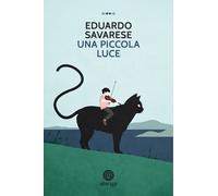 Libri Eduardo Savarese - Una Piccola Luce