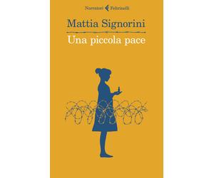 Una piccola pace - Signorini Mattia