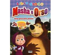 Una piccola peste. Masha e Orso. Libro gioco. Con adesivi. Ediz. illustrata