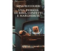 Una pioggia di riso, confetti e margherite - [Musicaos Editore]
