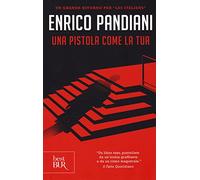Una pistola come la tua
