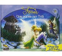 Una poesia per Trilli. Fairies. Il mondo segreto di Trilli