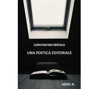 Una poetica editoriale