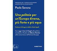 Una politeia per un'Europa diversa, più forte e più equa
