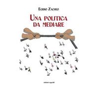 Una politica da mediare