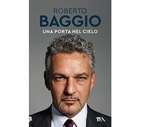 Una porta nel cielo. Un'autobiografia