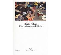Una primavera difficile