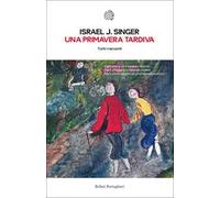 Una primavera tardiva. Tutti i racconti