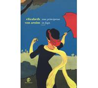 Una principessa in fuga [Paperback] Arnim, Elizabeth von and Terziani, Sabina