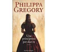 Una principessa per due re