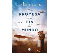 Una promesa en el fin del mundo (Trilogía de la Nube Blanca 4)